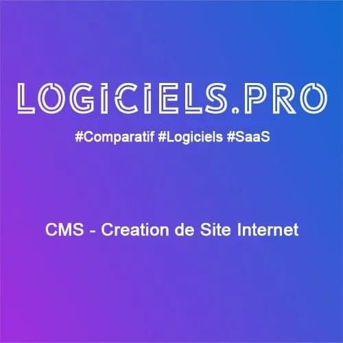 Comparateur CMS - Création de Site Internet : Avis & Prix