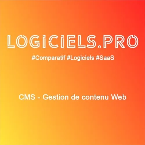 Comparateur CMS - Gestion de contenu Web : Avis & Prix