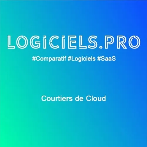 Comparateur Courtiers de Cloud : Avis & Prix