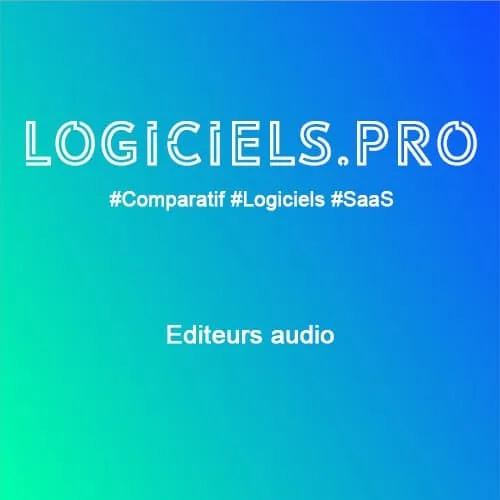 Comparateur Editeurs audio : Avis & Prix