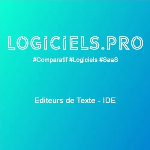 Comparateur Editeurs de Texte - IDE : Avis & Prix