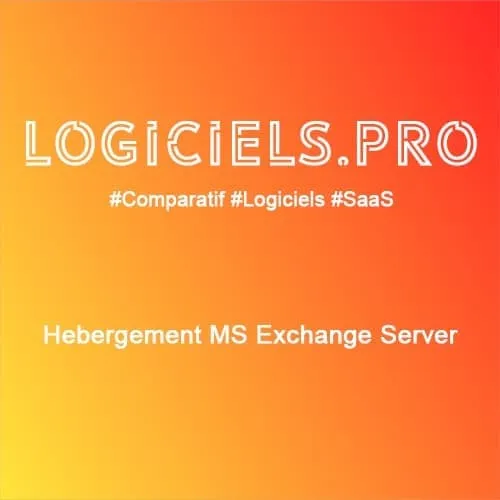 Comparateur Hébergement MS Exchange Server : Avis & Prix