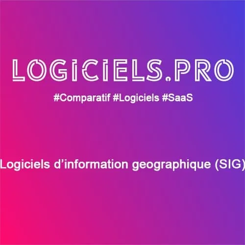 Comparateur logiciels d'information géographique (SIG) : Avis & Prix