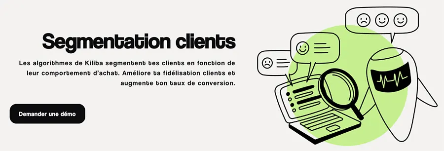 Kiliba : fonctionnalités segmentation des clients Kiliba : fonctionnalités segmentation des clients