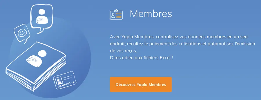 Yapla : fonctionnalités membres Yapla : fonctionnalités membres