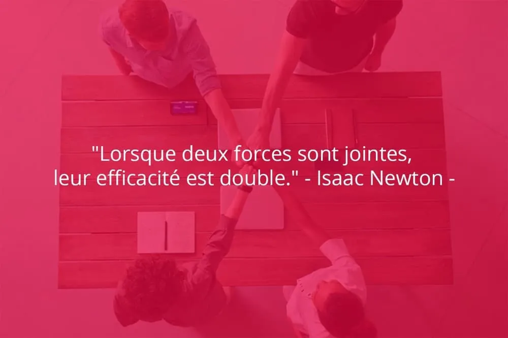 Citation de Isaac Newton sur le travail d'équipe et l'efficacité.