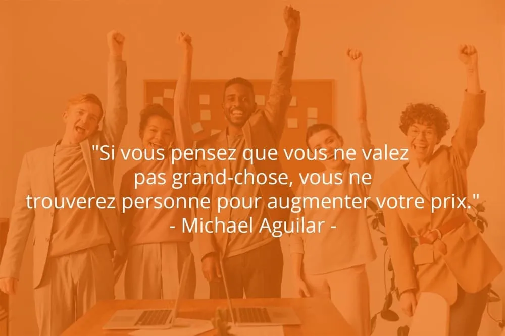 Citation de Michael Aguilar sur le travail d'équipe et la valeur de chacun.
