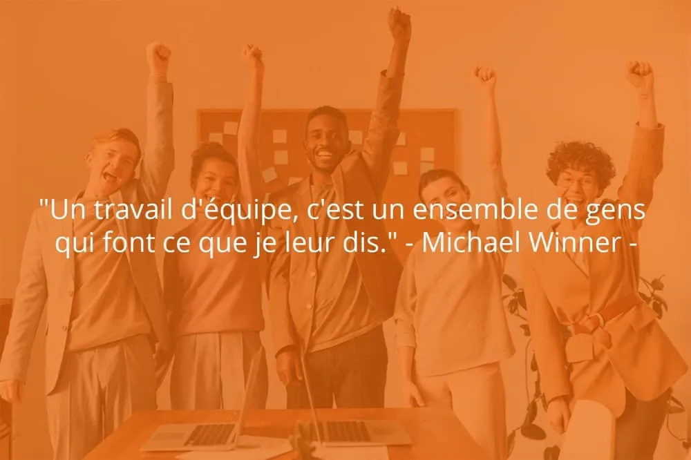Citation de Michael Winner sur le travail d'équipe et la place d'un chef d'entreprise.