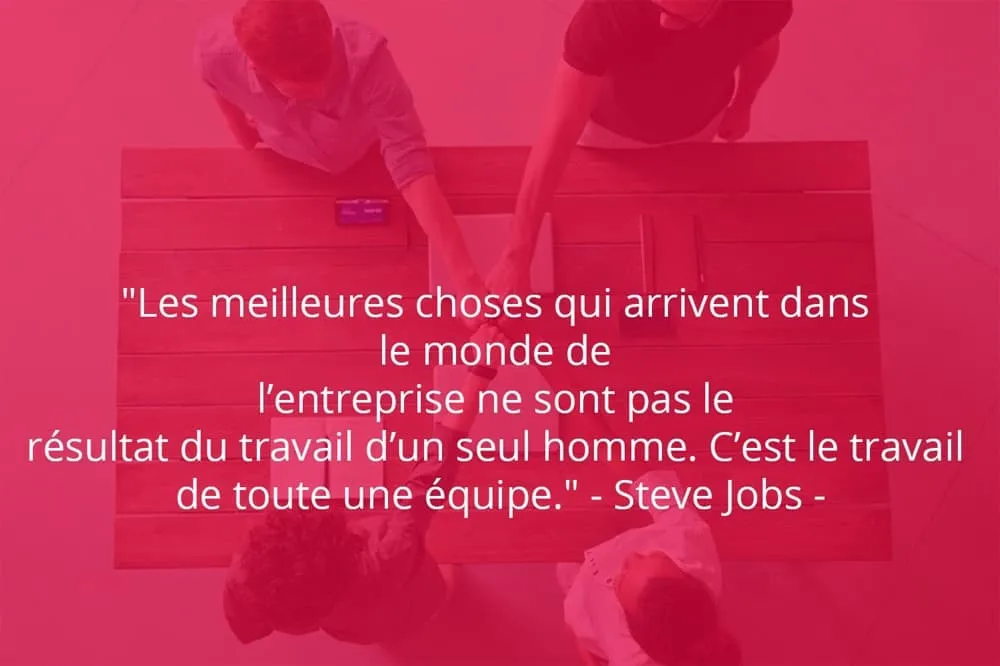 Citation de Steve Jobs sur le travail d'équipe et le monde professionnel.
