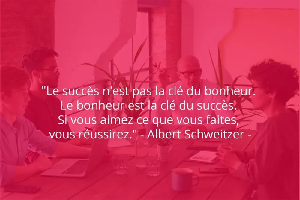 Citation de Albert Schweitzer sur le succès et le bonheur.