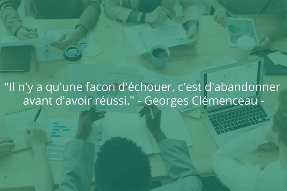 Citation de Georges Clémenceau sur le succès et l'abandon.