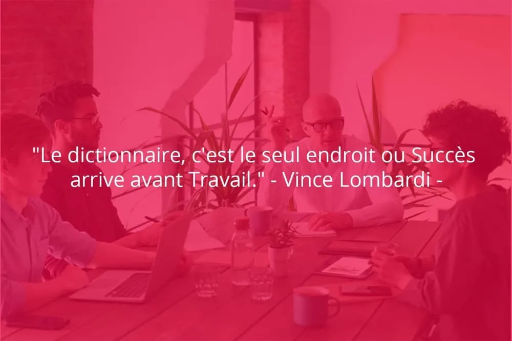 Citation de Vince Lombardi sur le succès par A+B.