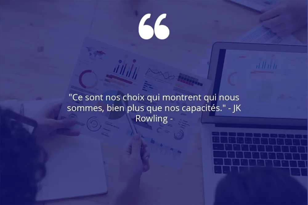 Citation de JK Rowling sur le travail et nos choix.