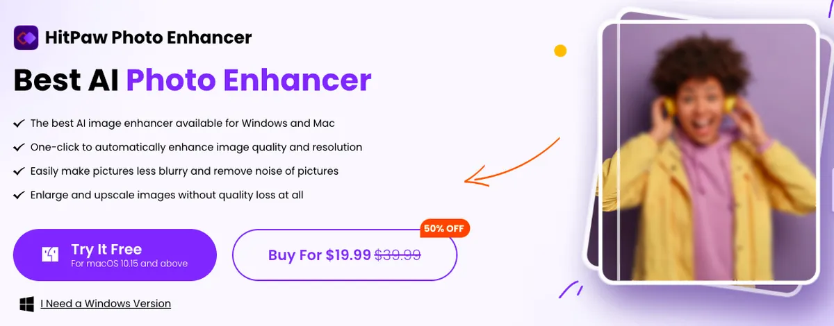 HitPaw Photo Enhancer : avis des utilisateurs, avantages & inconvénients de ce logiciel de retouche photo / édition d'image