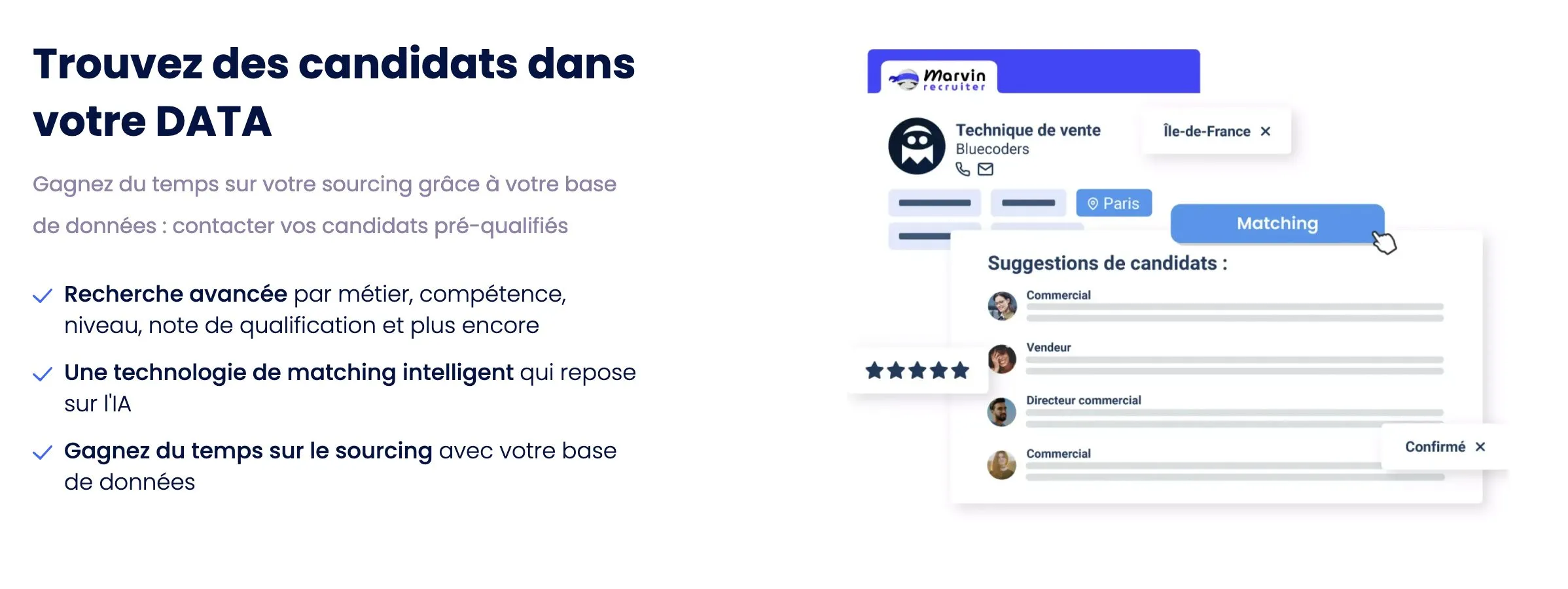 Trouvez des candidats dans votre DATA
